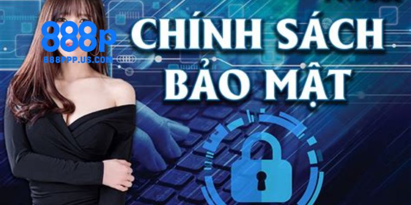 Chính sách bảo mật 888P
