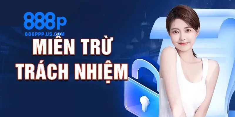 Hướng dẫn cho người mới tuân thủ chính xác chính sách miễn trách nhiệm 888P