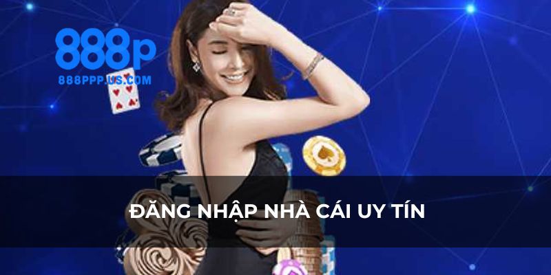 Lợi ích mà người chơi nhận được khi đăng nhập vào 888P