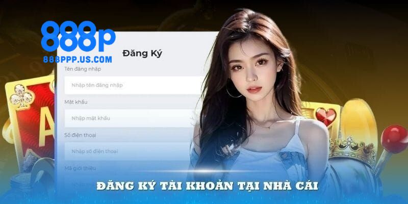 Ưu điểm vượt trội khi người chơi đăng ký 888P
