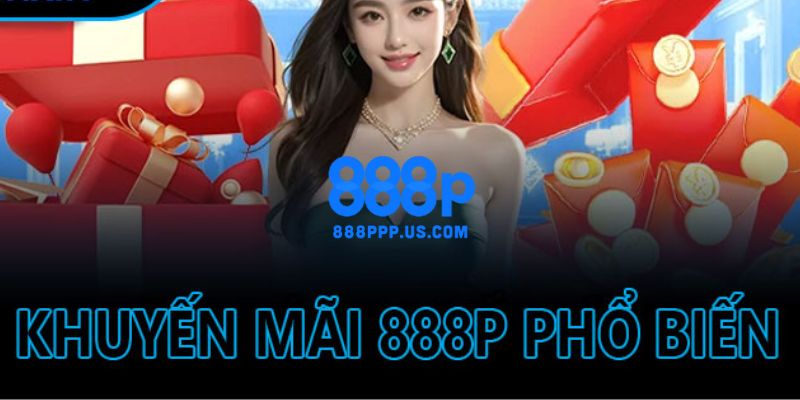 888P - Trang Chủ 888P.COM Chính Thức 2026 | Đăng Ký +888K 18 Khuyến mãi đỉnh nóc kịch trần cho tất cả mọi hội viên 888P năm 2026